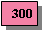 Text Box:  300