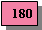 Text Box: 180