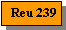 Text Box: Reu 239