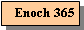 Text Box: Enoch 365