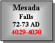 Text Box: MesadaFalls72-73 AD4029-4030